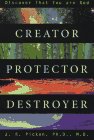 Creator Protector Destroyer